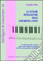 Le antiche diteggiature negli antichi strumenti a tasto libro