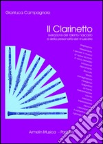 Il clarinetto. Rivelazione del talento nascosto e della personalità del musicista. Vol. 1 libro