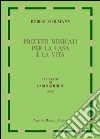 Precetti musicali per la casa e la vita (1892) libro di Schumann Robert