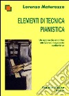 Elementi di tecnica pianistica. Un approccio analitico attraverso il supporto audiovisivo libro