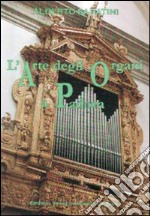 L'arte degli organi a Padova libro