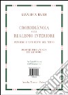 Il realismo interiore o cronodiànoia. Pensiero e sentimento del tempo. Una proposta per la musica del XXI secolo. Ediz. italiana e inglese libro