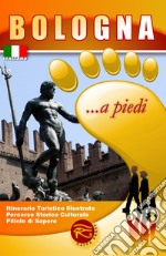 Bologna... a piedi libro