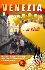 Venezia... a piedi libro