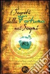 I segreti della fortuna nei sogni libro