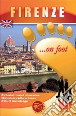 Firenze... a piedi. Ediz. inglese libro