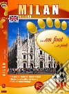 Milan... on foot libro