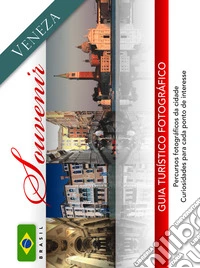 Venezia souvenir. Ediz. brasiliana libro