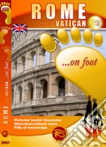 Roma e Vaticano... a piedi. Ediz. inglese libro