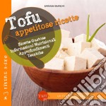 Tofu. Appetitose ricette libro