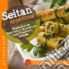 Seitan. Appetitose ricette libro