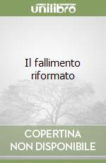Il fallimento riformato