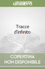 Tracce d'infinito