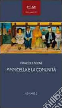 Pimmicella e la comunità