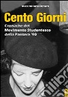 Cento giorni. Cronache del movimento studentesco della Pantera '90 libro