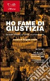 Ho fame di giustizia. La rivolta delle donne a Palermo contro la mafia libro di Lanza A. (cur.)