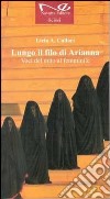 Lungo il filo di Arianna. Voci del mito al femminile libro di Callari Licia A.