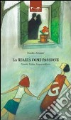 La realtà come passione. Filosofia, politica, responsabilità in Giorgio Gaber libro di Messner Claudius