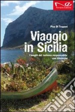 Viaggio in Sicilia. I luoghi del turismo responsabile di Addiopizzo