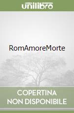 RomAmoreMorte