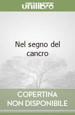 Nel segno del cancro libro