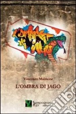 L'ombra di Jago libro