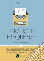 Serafiche frequenze libro