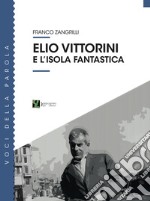 Elio Vittorini e l'isola fantastica