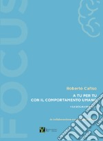 A tu per tu con il comportamento umano. «La Sicilia» 2015-2023 libro