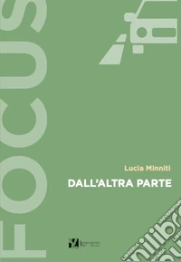 Dall'altra parte libro