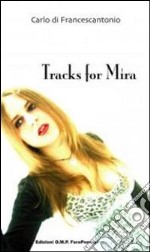 Tracks for Mira