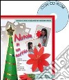 Natale in un soffio. Originale soggetto teatrale per Natale. Con CD-ROM libro