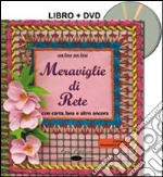 Meraviglie di rete con carta, lana ed altro ancora. Con CD-ROM libro