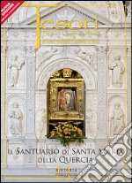 Il Santuario di Santa Maria della Quercia. Ediz. illustrata