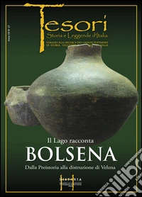Bolsena. Il lago racconta... Con DVD libro
