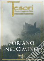 Soriano nel Cimino. Antichi popoli e nobili signori