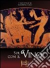 Sul vino con il vino libro