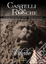 Castelli e rocche. Tuscia segreta. Ediz. italiana e inglese. Con DVD. Vol. 1: Viterbo libro