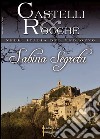 Sabina segreta. Castelli e rocche nell'Italia del Medioevo. Ediz. italiana e inglese. Con DVD. Vol. 1 libro