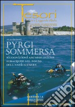 Pyrgi sommersa. Ricognizioni archeologiche subacquee nel porto dell'antica Caere