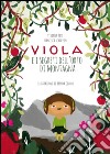 Viola e i segreti dell'orto di montagna. Ediz. illustrata libro