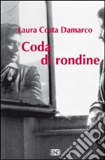 Coda di rondine libro