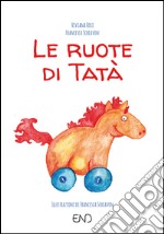 Le ruote di Tatà libro