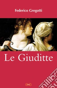 Le Giuditte