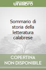 Sommario di storia della letteratura calabrese (1) libro