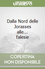 Dalla Nord delle Jorasses alle... falesie