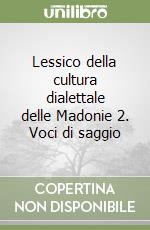 Lessico della cultura dialettale delle Madonie 2. Voci di saggio