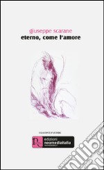 Eterno, come l'amore libro