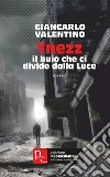 Ynezz. Il buio che ci divide dalla Luce libro