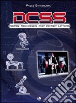 DCSS. Power mechanics for power lifters